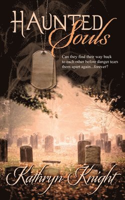 Kathryn Knight - Haunted Souls, Häftad