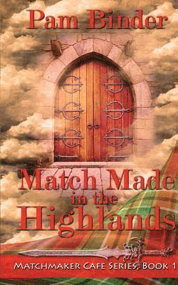 Pam Binder - Match Made in the Highlands, Häftad