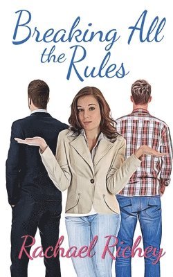 Rachael Richey - Breaking All the Rules, Häftad