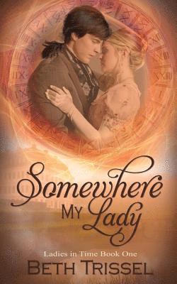 Somewhere My Lady 1