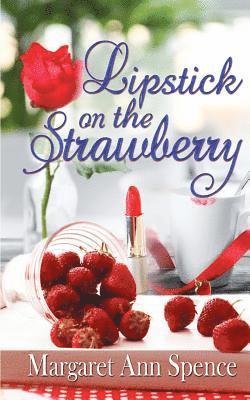 Lipstick on the Strawberry 1