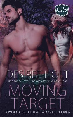 Desiree Holt - Moving Target, Häftad
