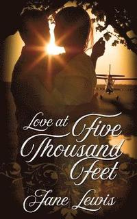 bokomslag Love at Five Thousand Feet