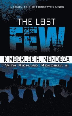 The Lost Few 1