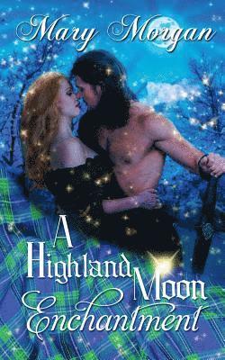 Mary Morgan - Highland Moon Enchantment, Häftad