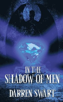 In the Shadow of Men