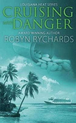 Robyn Rychards - Cruising With Danger, Häftad