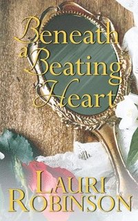 bokomslag Beneath a Beating Heart