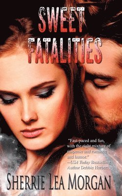 Sherrie Lea Morgan - Sweet Fatalities, Häftad