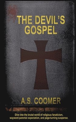 A S Coomer, A. S. Coomer, A.S. Coomer - Devil's Gospel, Häftad