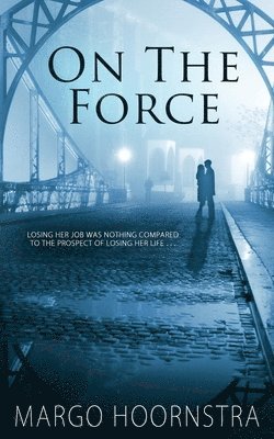 Margo Hoornstra - On the Force, Häftad
