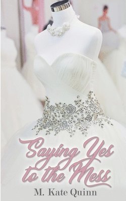 M Kate Quinn, M. Kate Quinn - Saying Yes to the Mess, Häftad