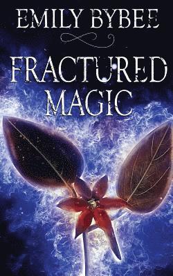 Fractured Magic 1