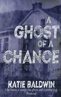 A Ghost of a Chance 1