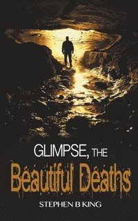 bokomslag Glimpse, The Beautiful Deaths