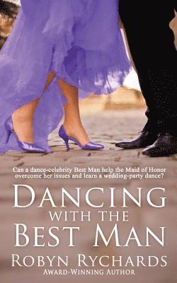 Robyn Rychards - Dancing with the Best Man, Häftad