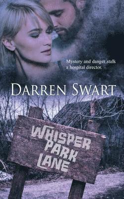 Darren Swart - Whisper Park Lane, Häftad
