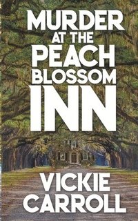 bokomslag Murder at the Peach Blossom Inn