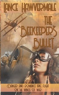 bokomslag The Beekeeper's Bullet