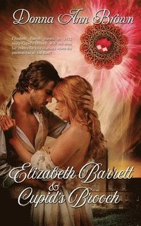 bokomslag Elizabeth Barrett and Cupid's Brooch