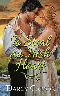 Darcy Carson - To Steal an Irish Heart, Häftad