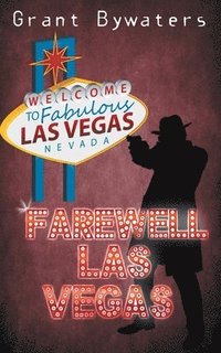 bokomslag Farewell, Las Vegas