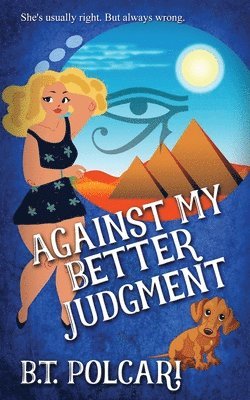 Against My Better Judgment 1