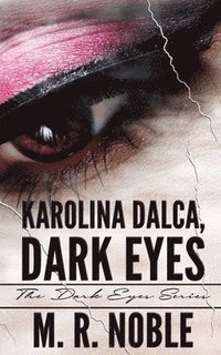 bokomslag Karolina Dalca, Dark Eyes