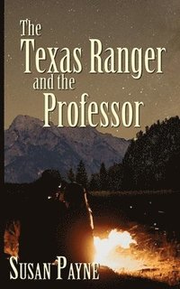bokomslag The Texas Ranger and the Professor