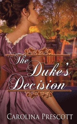 bokomslag The Duke's Decision