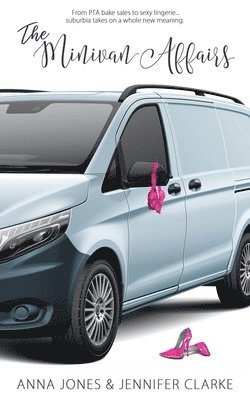 Anna Jones, Jennifer Clarke - Minivan Affairs, Häftad