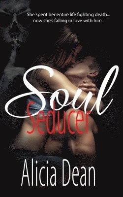 Alicia Dean - Soul Seducer, Häftad