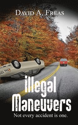 Illegal Maneuvers 1