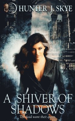 A Shiver of Shadows 1