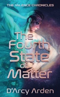 bokomslag Fourth State of Matter