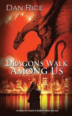 Dragons Walk Among Us 1