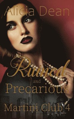 Alicia Dean - Ruined and Precarious, Häftad