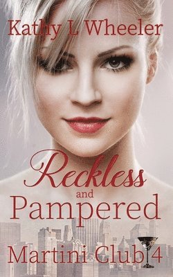 bokomslag Reckless and Pampered