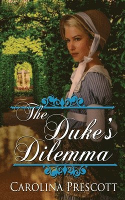 The Duke's Dilemma 1