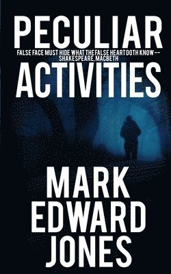 Mark Edward Jones - Peculiar Activities, Häftad