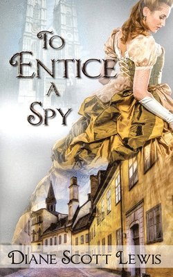 To Entice a Spy 1