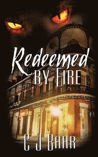 bokomslag Redeemed by Fire