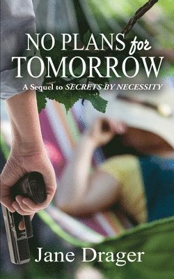 Jane Drager - No Plans for Tomorrow, Häftad