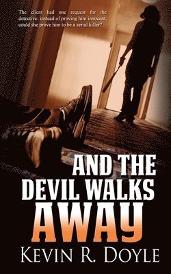 bokomslag And the Devil Walks Away