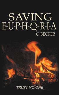 bokomslag Saving Euphoria