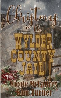 bokomslag Christmas in the Wylder County Jail