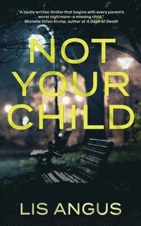 bokomslag Not Your Child