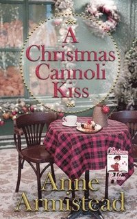 bokomslag A Christmas Cannoli Kiss