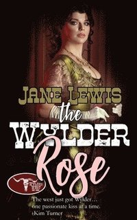 bokomslag The Wylder Rose