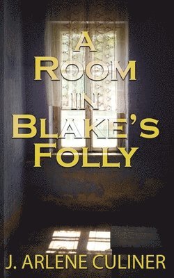 Room in Blake's Folly